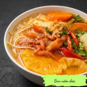 Pineapple vermicelli soup with mushroom - Bún dứa nấm